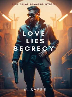 cover image of Love Lies Secrecy